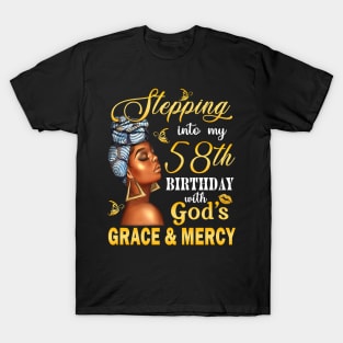 Stepping Into My 58th Birthday With God's Grace & Mercy Bday T-Shirt